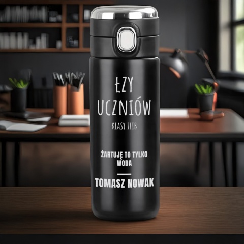 KUBEK TERMICZNY ŁZY UCZNIÓW śmieszny prezent dla nauczyciela